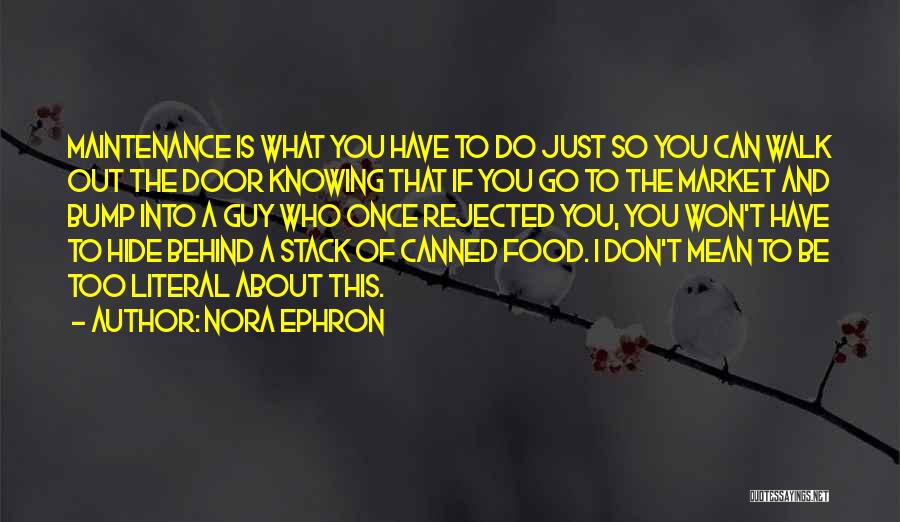 Nora Ephron Quotes 1118698