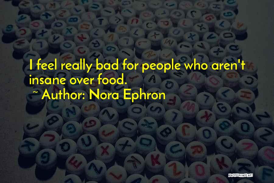 Nora Ephron Quotes 1341970