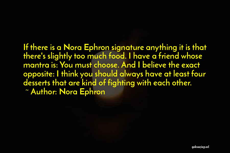 Nora Ephron Quotes 1621330