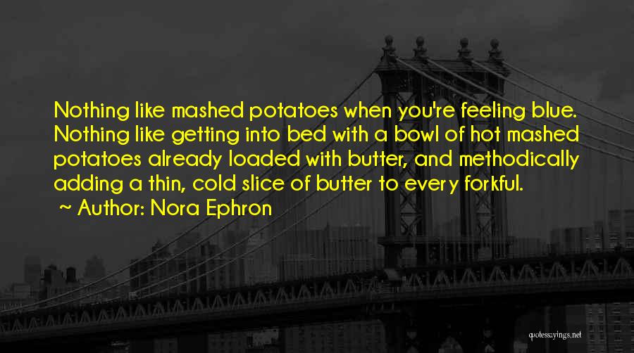 Nora Ephron Quotes 1909214