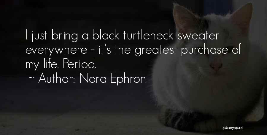 Nora Ephron Quotes 2067381