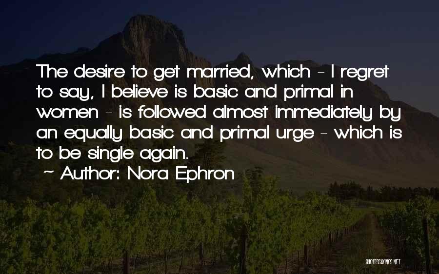 Nora Ephron Quotes 2098813