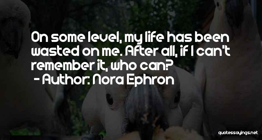 Nora Ephron Quotes 2157275