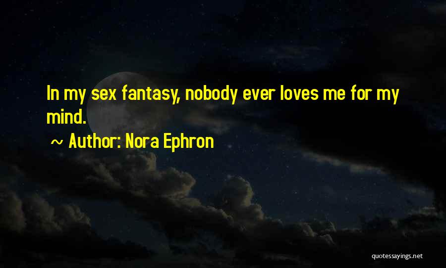 Nora Ephron Quotes 308212