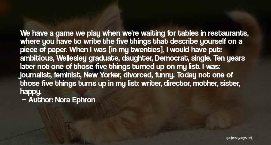 Nora Ephron Quotes 416859