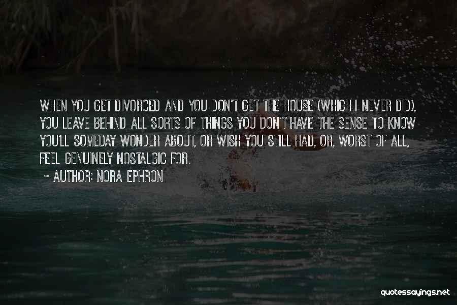 Nora Ephron Quotes 564297