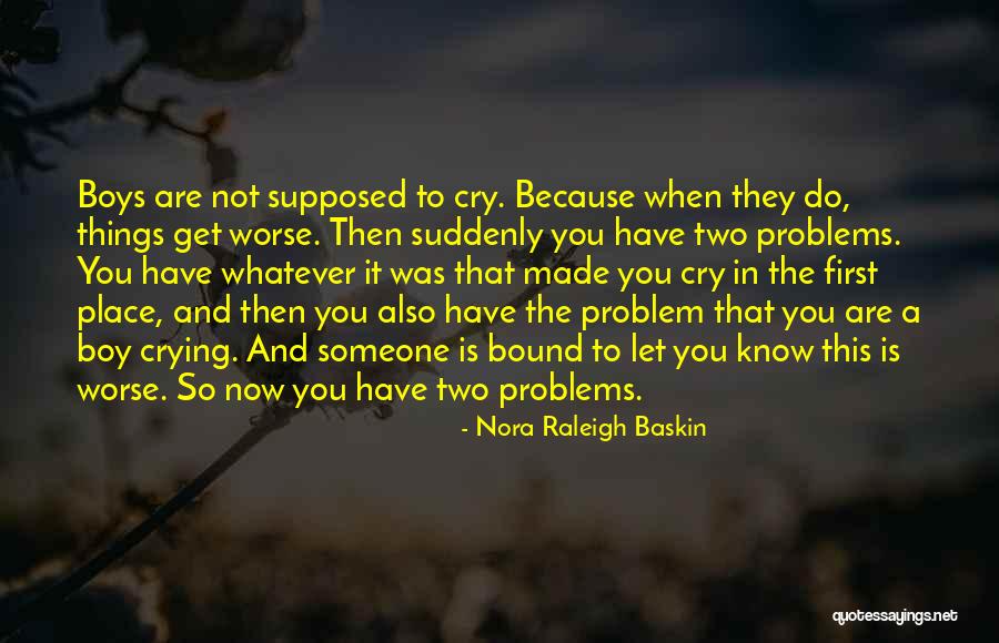 Nora Raleigh Baskin Quotes 1097553 Nora Raleigh Baskin Quotes 1097553