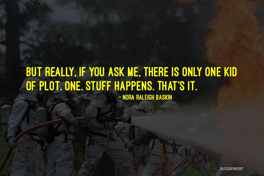 Nora Raleigh Baskin Quotes 1337545 Nora Raleigh Baskin Quotes 1337545