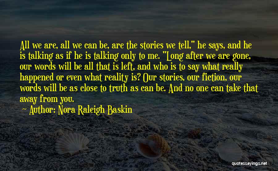 Nora Raleigh Baskin Quotes 1486135
