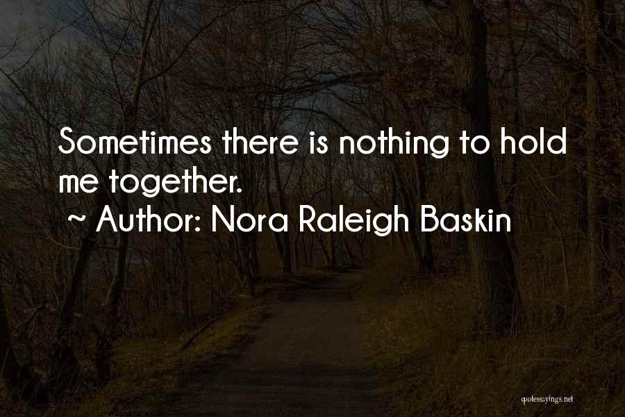 Nora Raleigh Baskin Quotes 556782