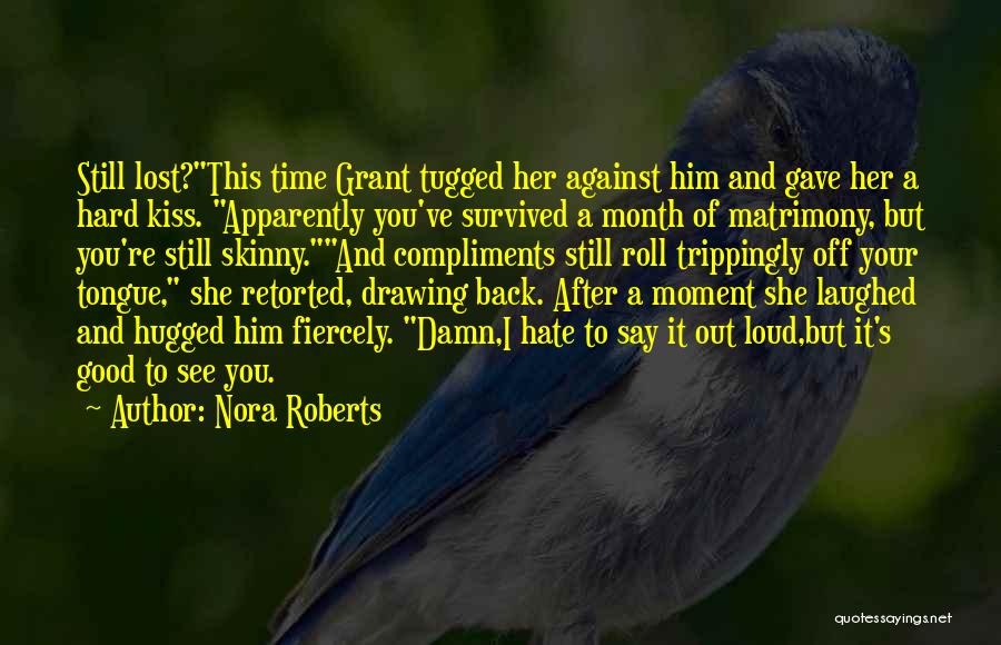 Nora Roberts Quotes 1170128