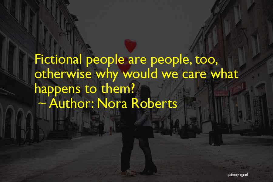 Nora Roberts Quotes 1882208