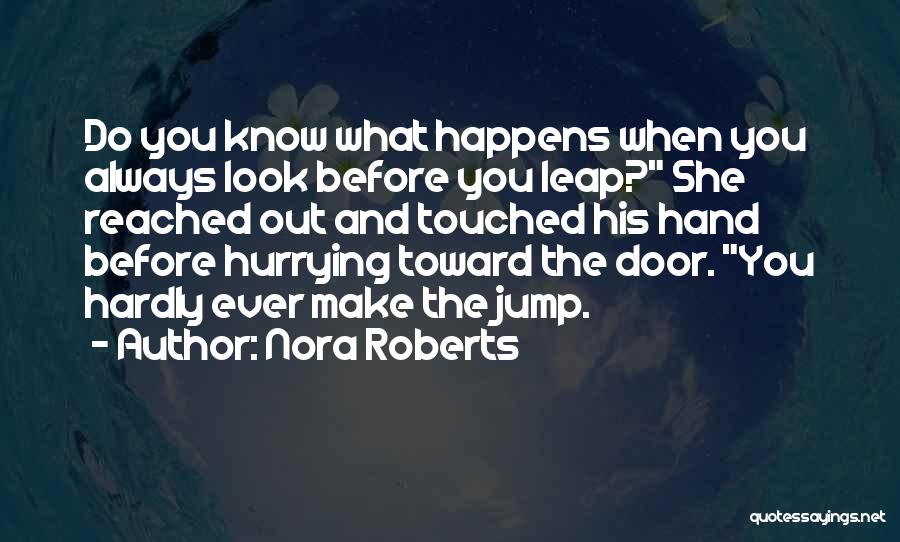 Nora Roberts Quotes 2084849