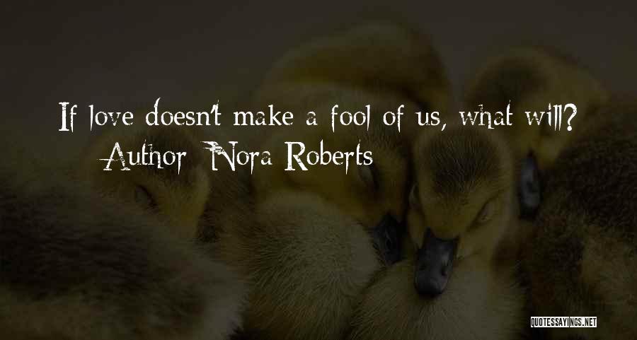 Nora Roberts Quotes 2098357