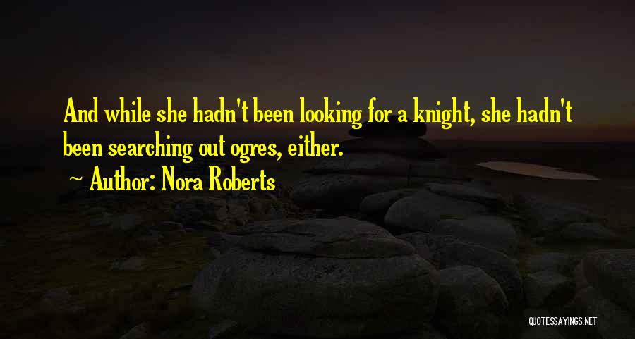 Nora Roberts Quotes 2168608