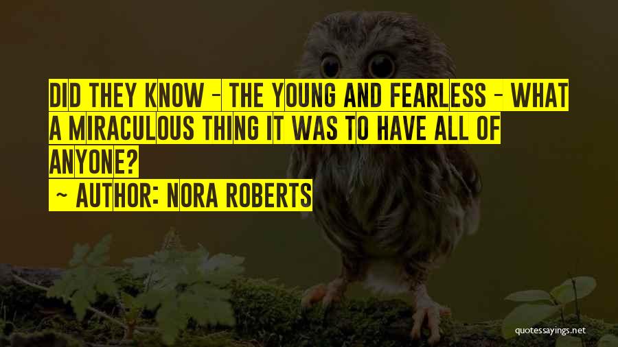 Nora Roberts Quotes 2256030