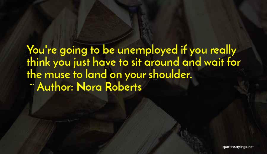 Nora Roberts Quotes 2267124