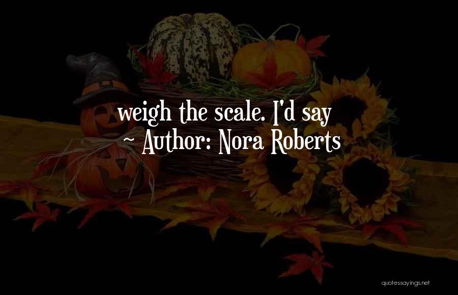 Nora Roberts Quotes 510173