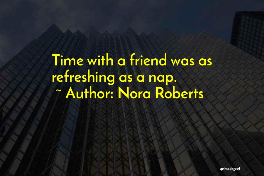 Nora Roberts Quotes 575640