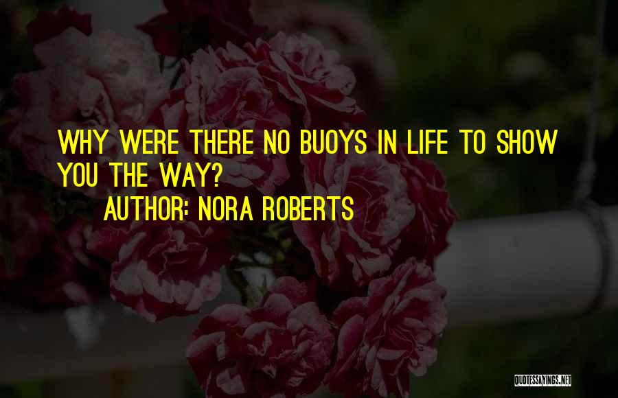 Nora Roberts Quotes 779142