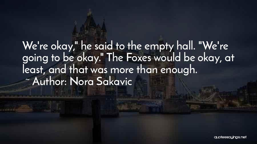 Nora Sakavic Quotes 1738896