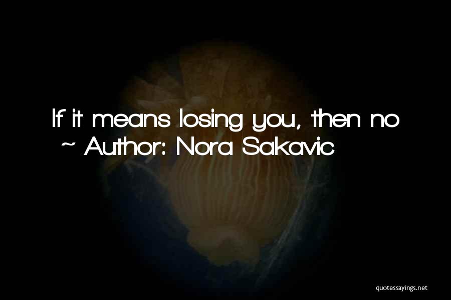 Nora Sakavic Quotes 638778