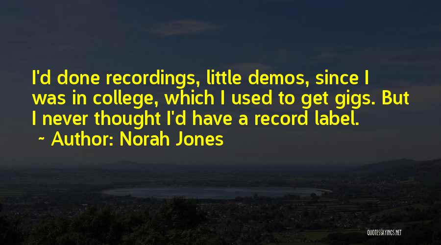Norah Jones Quotes 1498961