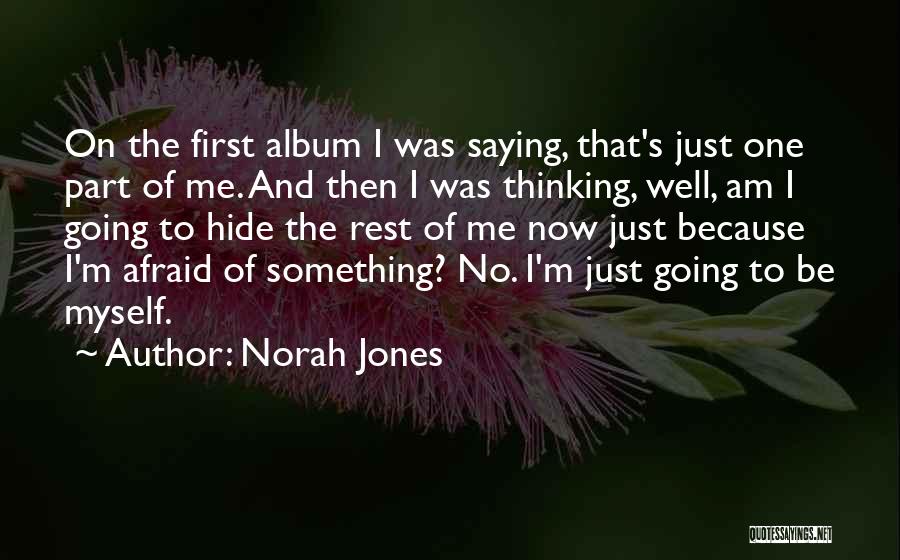 Norah Jones Quotes 1989012