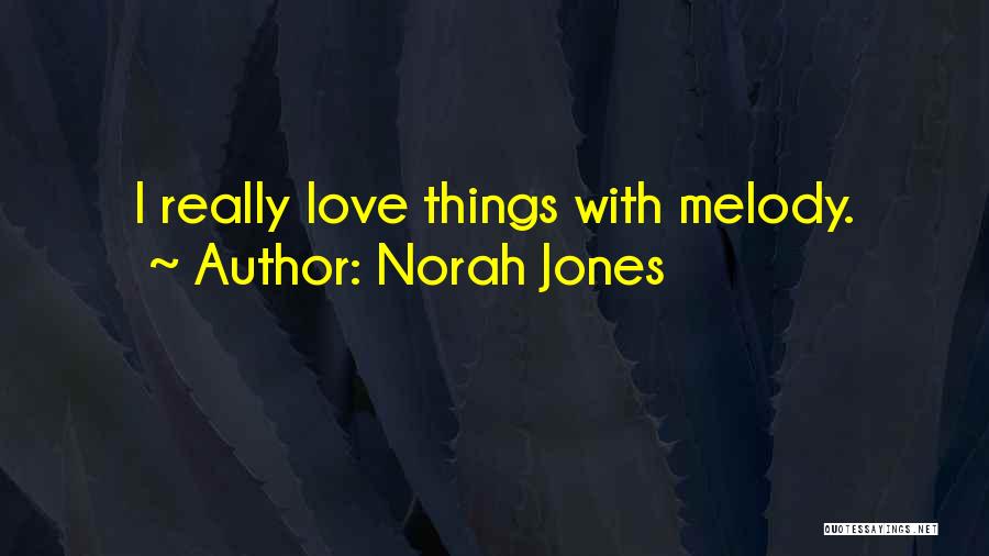 Norah Jones Quotes 2168743