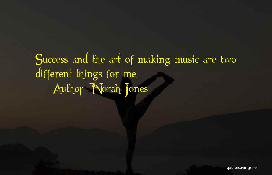 Norah Jones Quotes 2251687