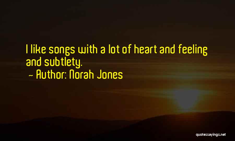 Norah Jones Quotes 2266943