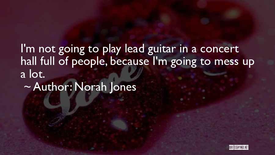 Norah Jones Quotes 255832