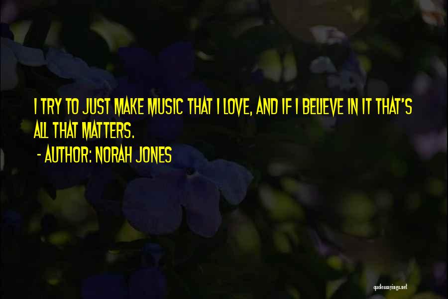 Norah Jones Quotes 441981