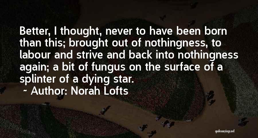 Norah Lofts Quotes 334926