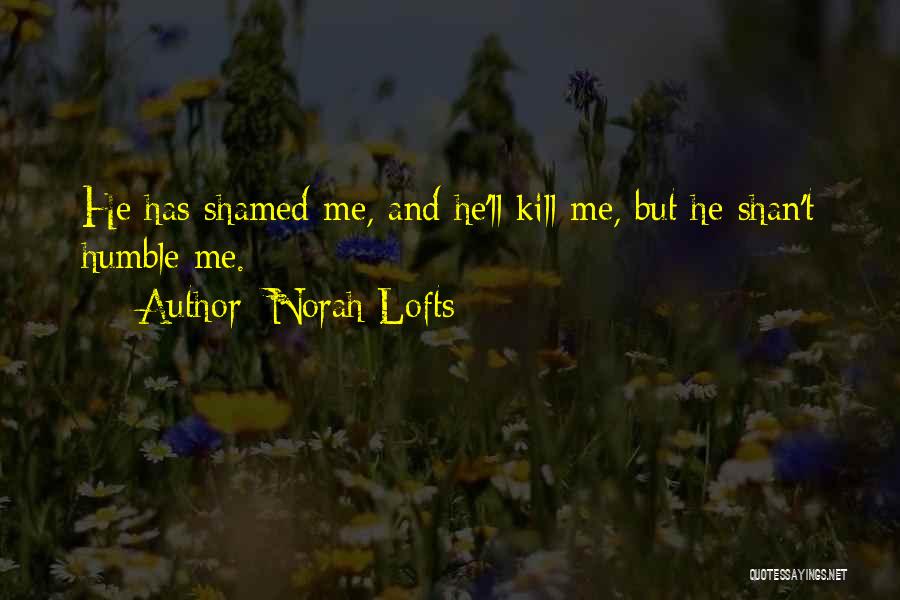 Norah Lofts Quotes 77441