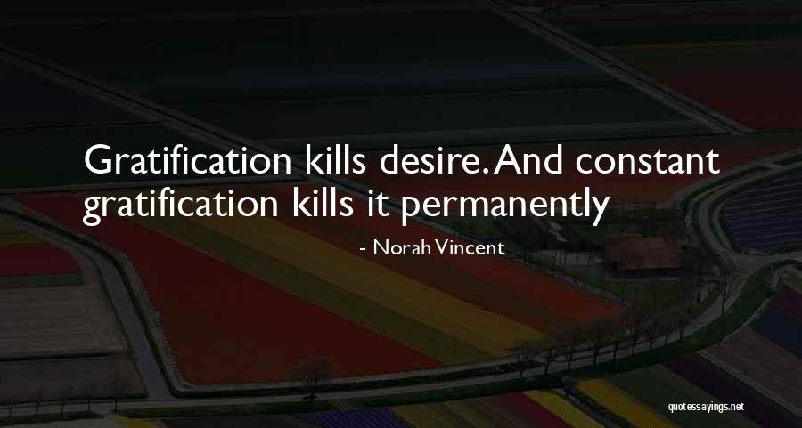 Norah Vincent Quotes 102997