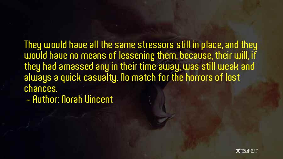 Norah Vincent Quotes 1300646