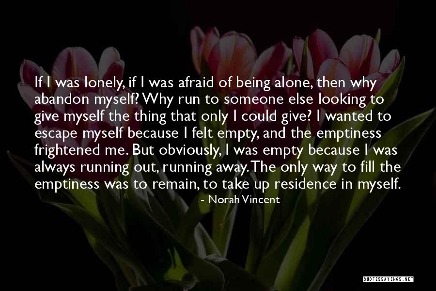 Norah Vincent Quotes 985697 Norah Vincent Quotes 985697