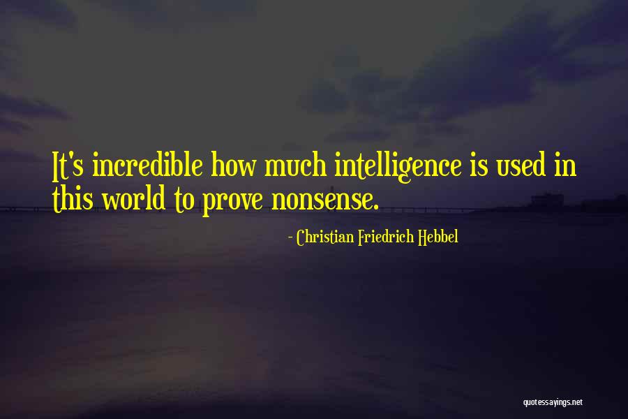 Norahscrafts Quotes By Christian Friedrich Hebbel Norahscrafts Quotes By Christian Friedrich Hebbel