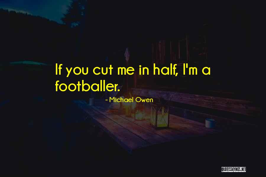 Norbaini Quotes By Michael Owen Norbaini Quotes By Michael Owen