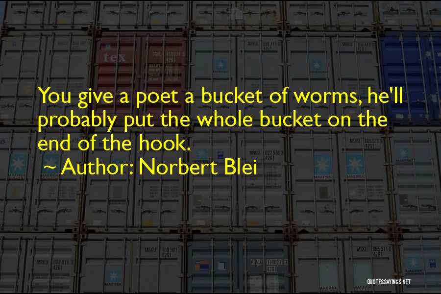Norbert Blei Quotes 555695