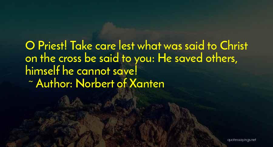 Norbert Of Xanten Quotes 853943