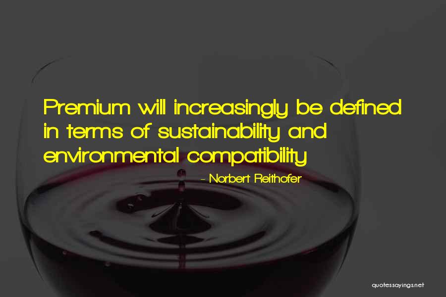 Norbert Reithofer Quotes 174308