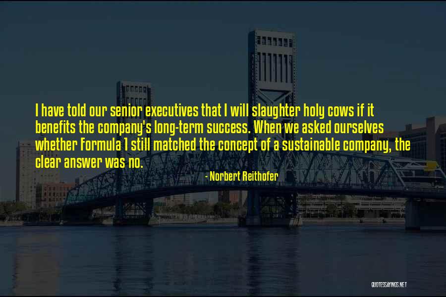 Norbert Reithofer Quotes 1743636 Norbert Reithofer Quotes 1743636
