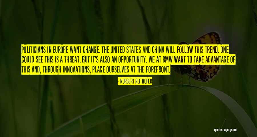 Norbert Reithofer Quotes 580488 Norbert Reithofer Quotes 580488