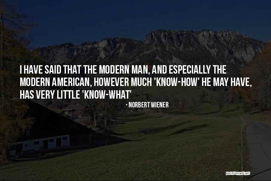 Norbert Wiener Quotes 1225020