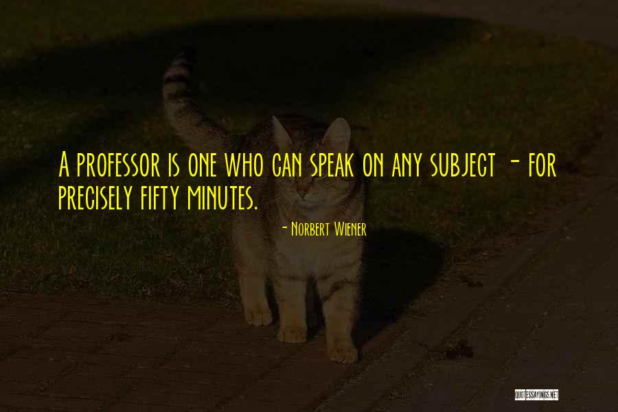 Norbert Wiener Quotes 1281137