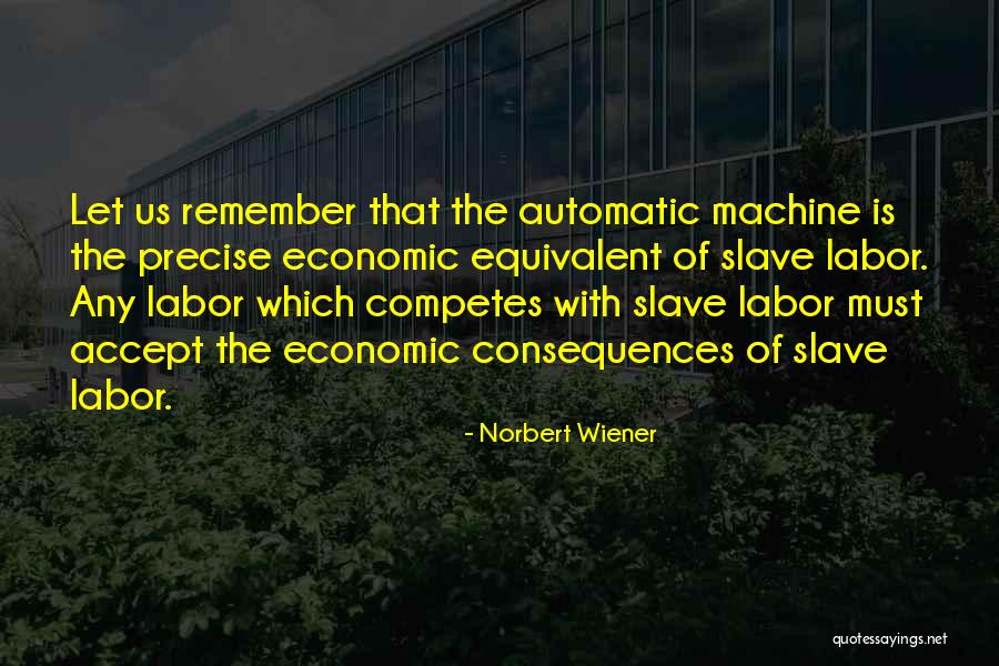 Norbert Wiener Quotes 1849487