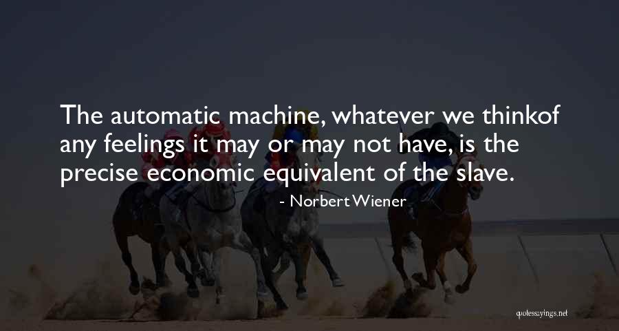 Norbert Wiener Quotes 2245922