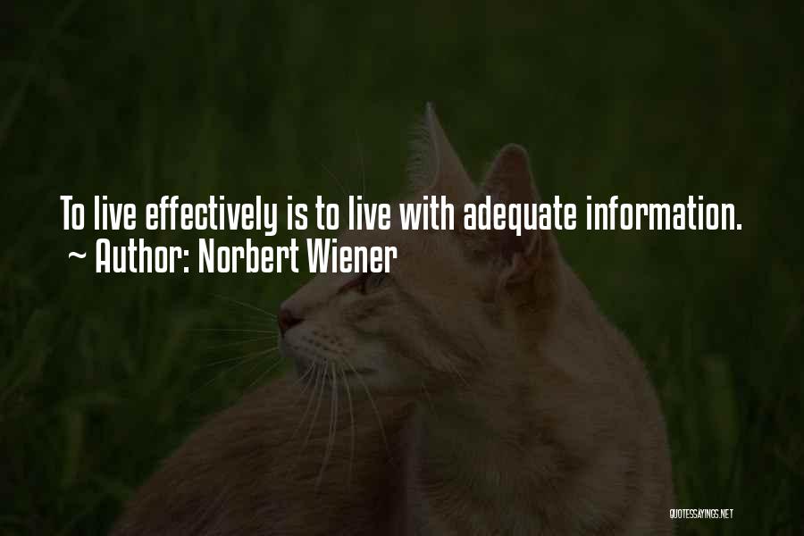 Norbert Wiener Quotes 705110